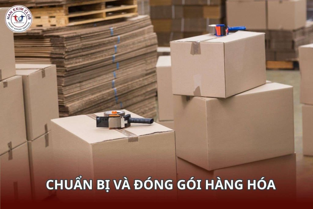 Chuẩn bị và đóng gói hàng hóa