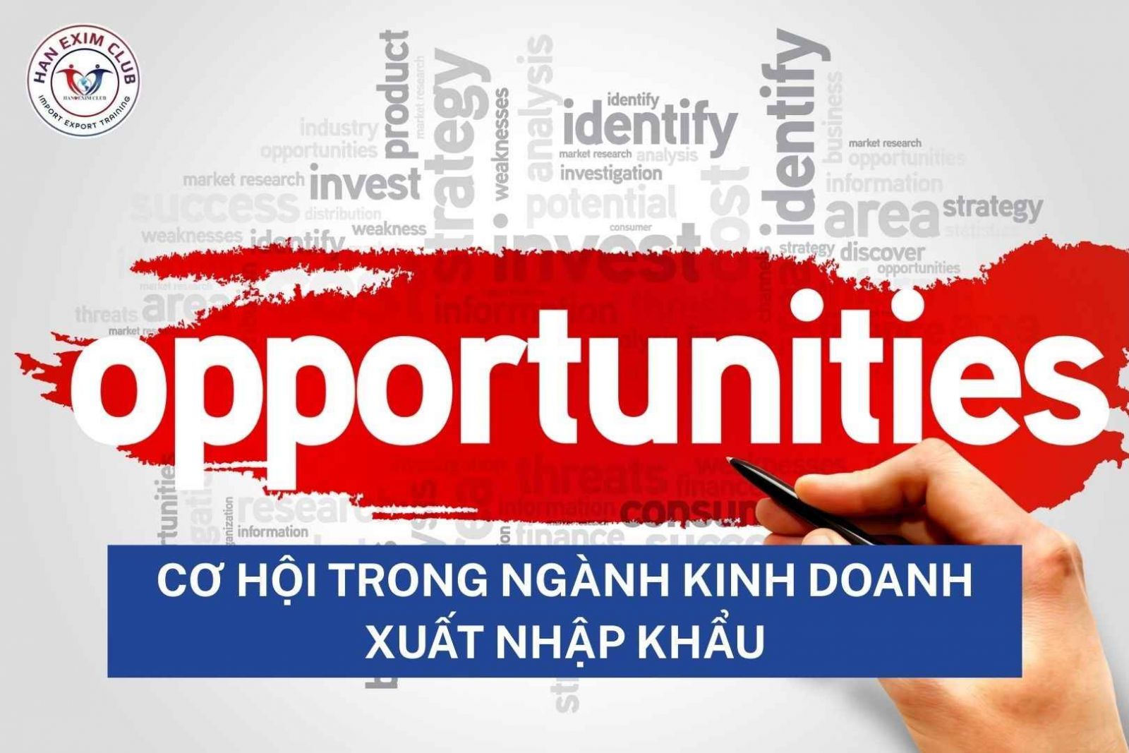 Cơ hội trong ngành kinh doanh xuất nhập khẩu